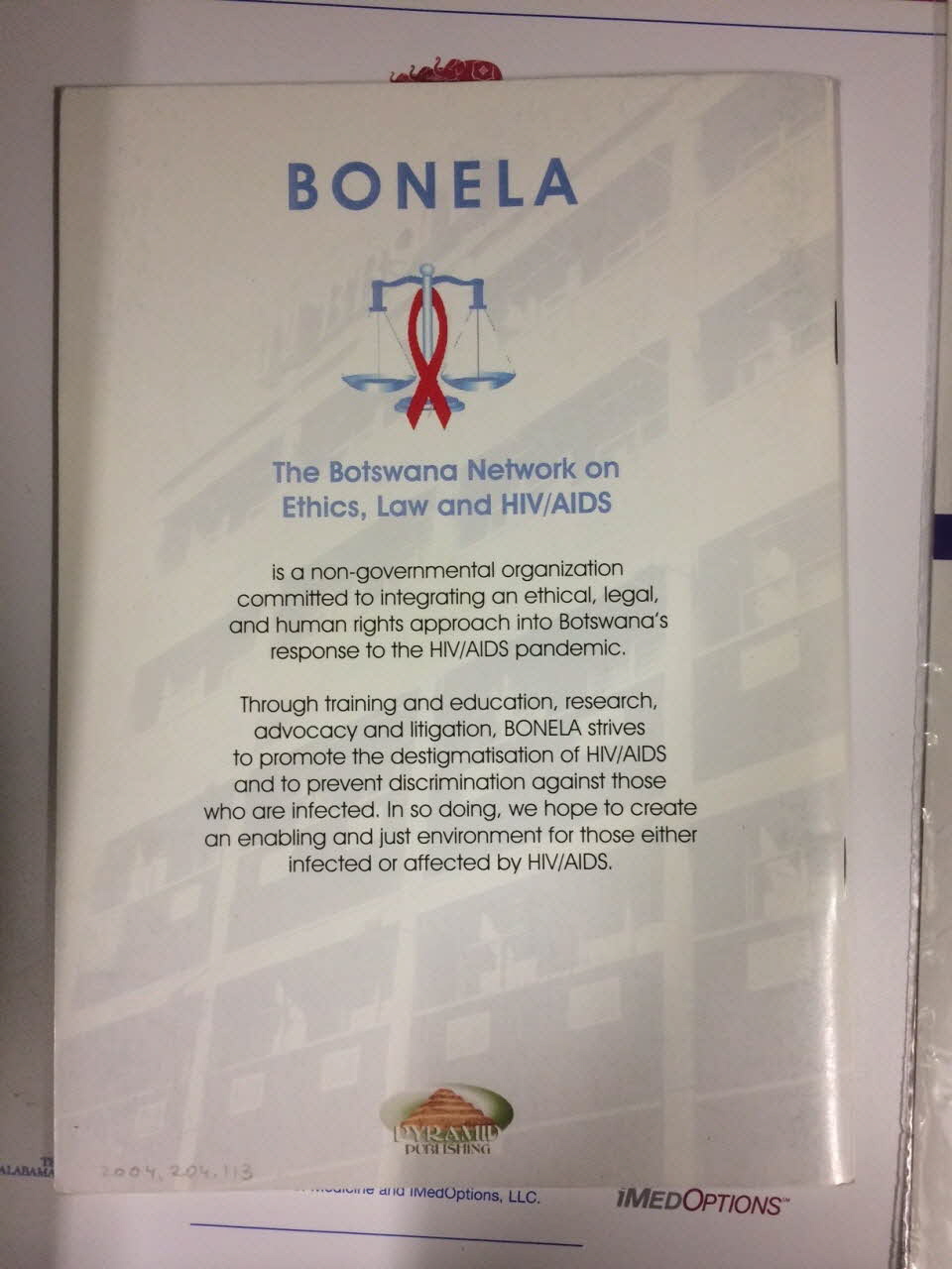 The Botswana Network On Ethics, Law And Hiv/Aids BROCHURE Challenging HIV-related discrimination. International 2004 2004.204.113 Photo Mucem