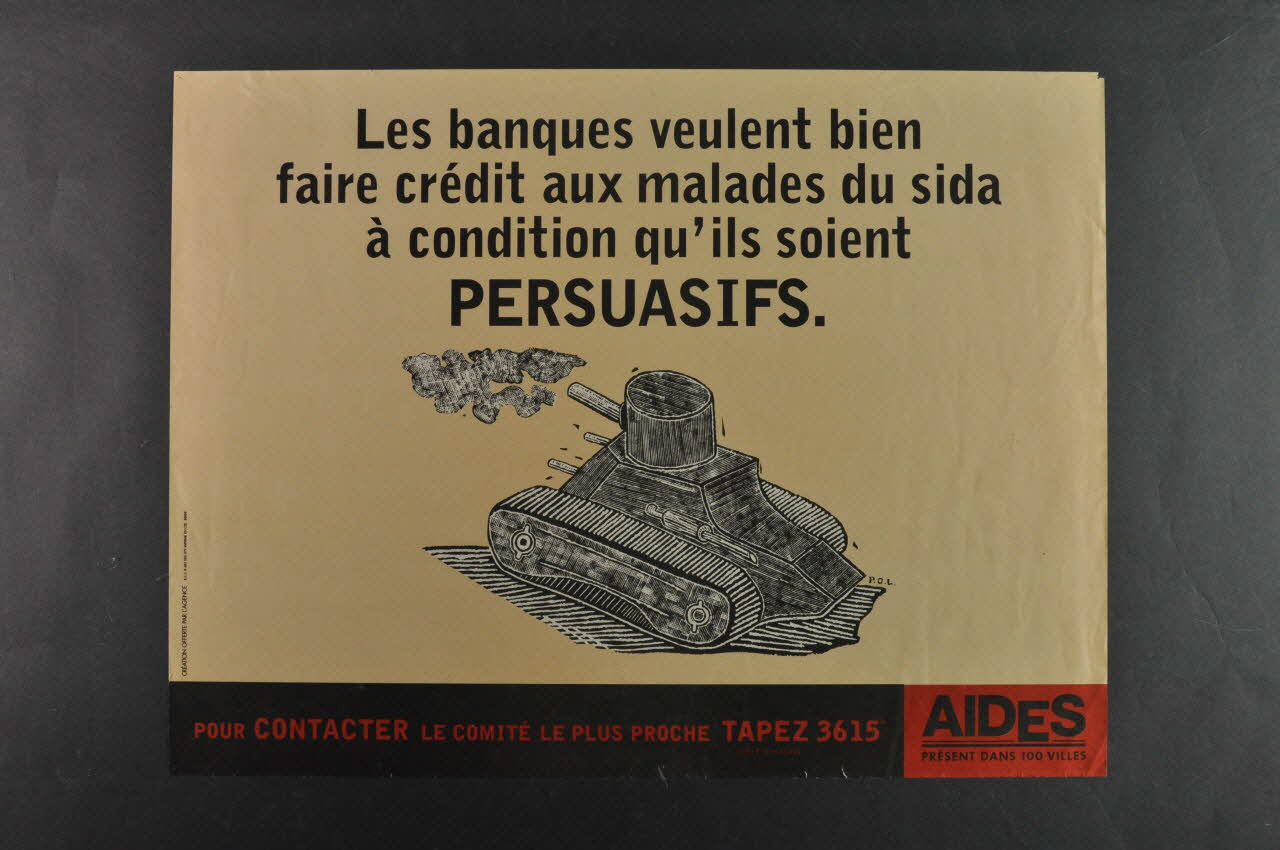 AIDES affiche "Les banques veulent bien faire crédit aux malades du sida à condition qu'ils soient persuasifs" France 1995 2002.104.3 Photo Mucem