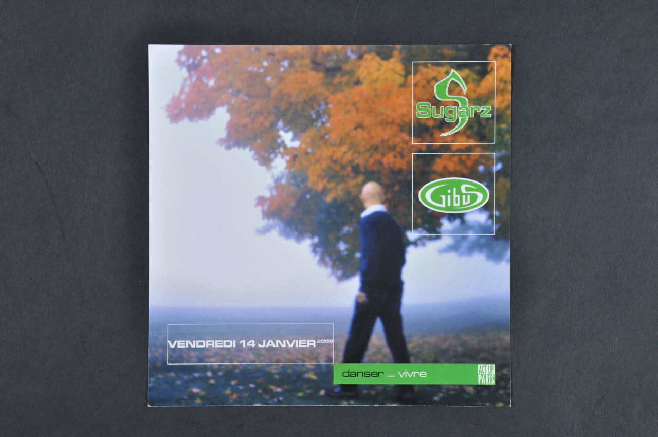 Act Up-Paris flyer "Vendredi 14 janvier 2000 Sugarz reçoit Act Up au Gibus / Danser = vivre " Île-de-France, France 2000/1/14 2002.110.32 Photo Mucem