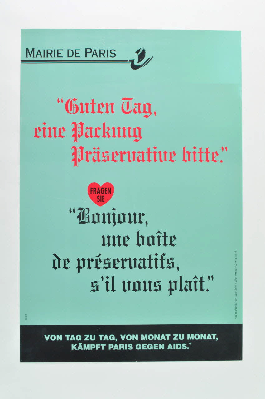 Bertrand Delanoë affiche "Guten Tag, eine Packung Präservative bitte. / Bonjour, une boite de préservatifs s'il vous plait "  / Jour après jour, mois après mois, Paris combat le sida Île-de-France, France 1994/7 2002.112.14 Photo Mucem