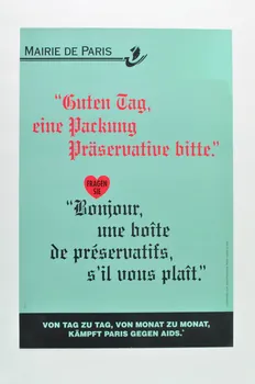 Bertrand Delanoë affiche "Guten Tag, eine Packung Präservative bitte. / Bonjour, une boite de préservatifs s'il vous plait "  / Jour après jour, mois après mois, Paris combat le sida France 1994/7 2002.112.14  Photo Mucem