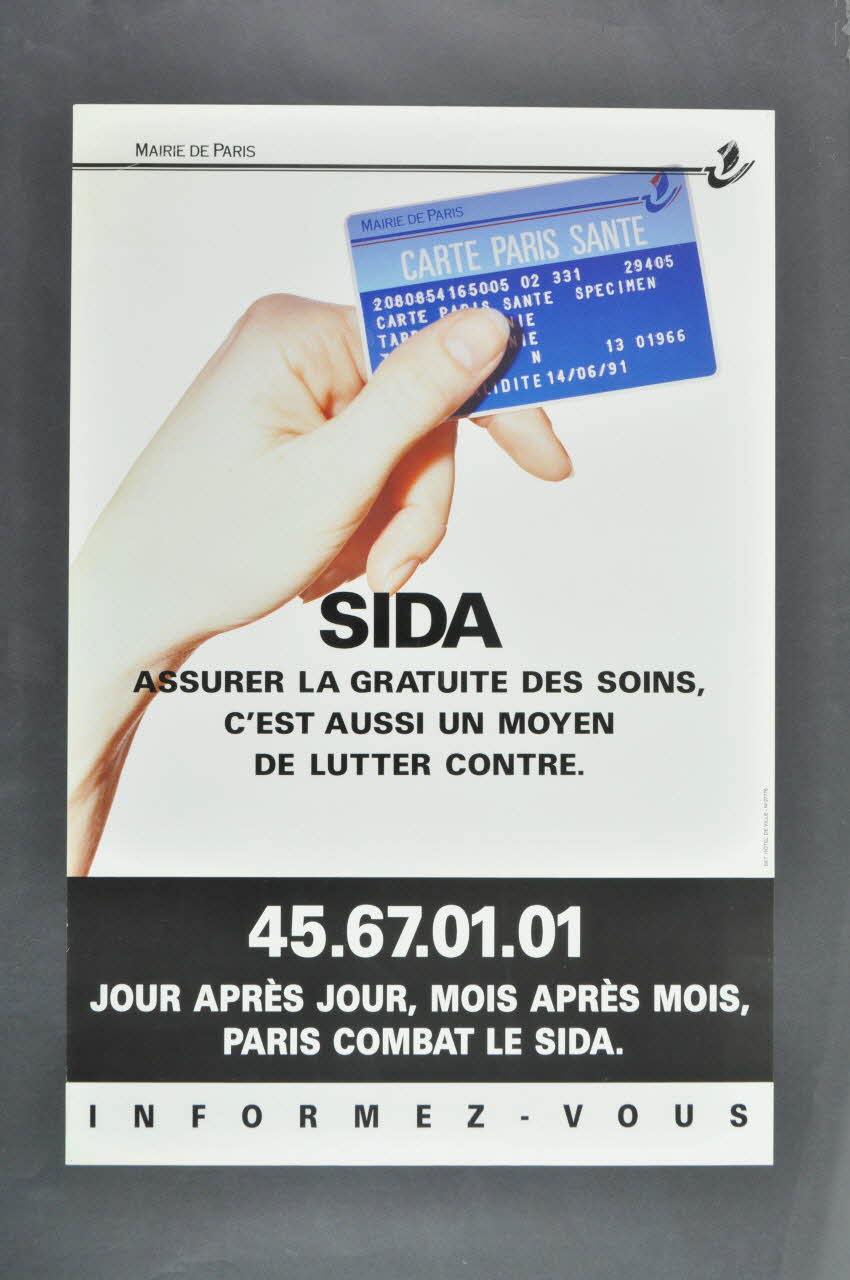 Bertrand Delanoë affiche "Sida. Assurer la gratuité des soins. C'est aussi un moyen de lutter contre. / "Jour après jour, mois après mois, Paris combat le sida". Île-de-France, France 1991/2 2002.112.25 Photo Mucem