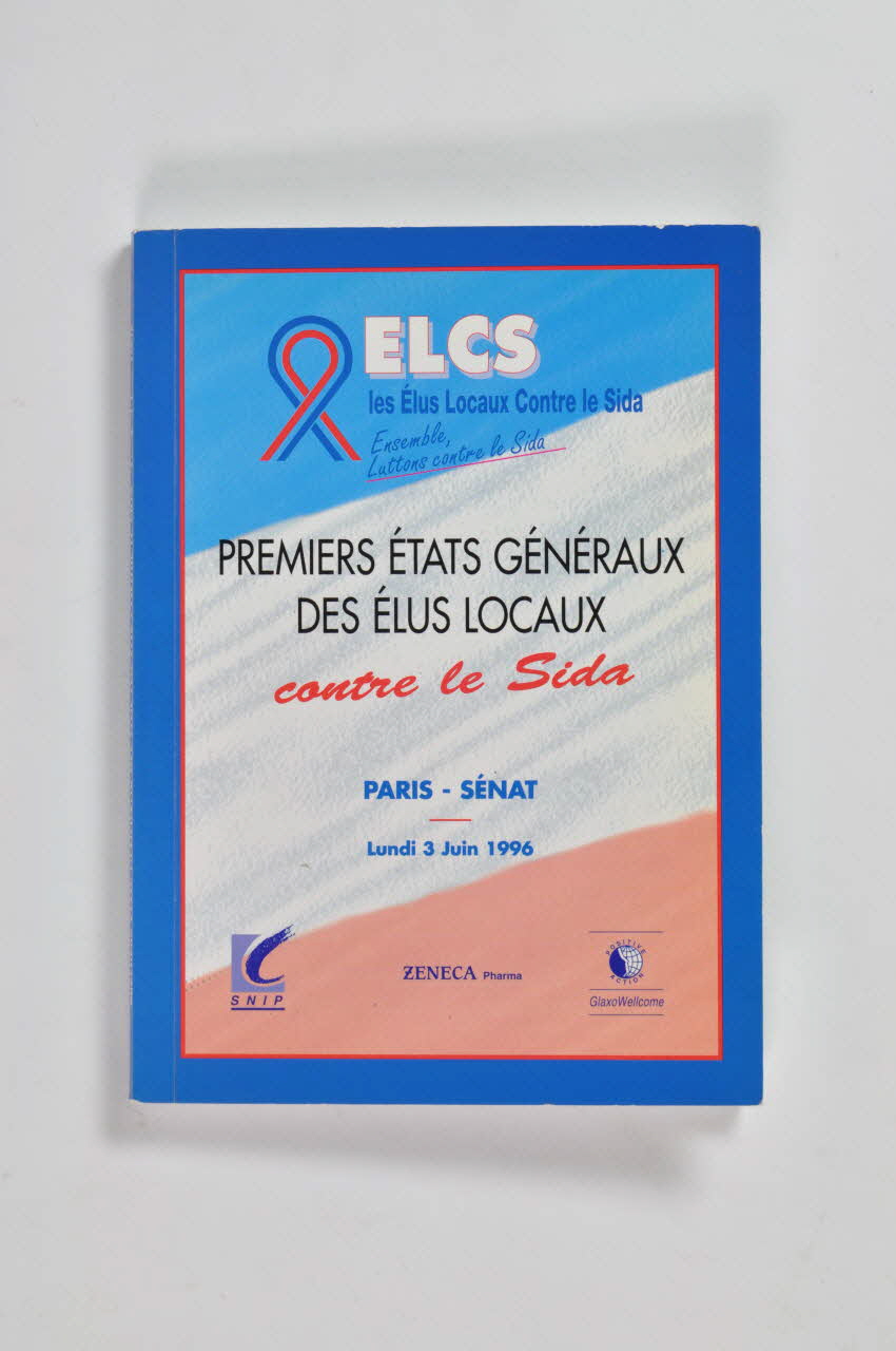 Elus Locaux Contre le Sida (ELCS) livre Premiers Etats Généraux des Elus locaux contre le sida France 1996/6/3 2002.114.13 Photo Mucem