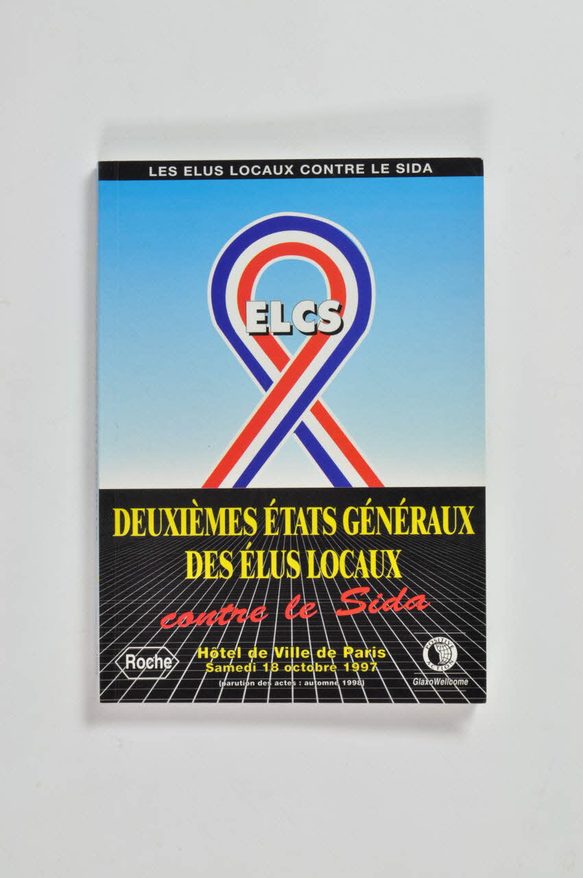 Elus Locaux Contre le Sida (ELCS) livre Deuxièmes Etats Généraux des Elus locaux contre le sida France 1997/10/18 2002.114.14 Photo Mucem
