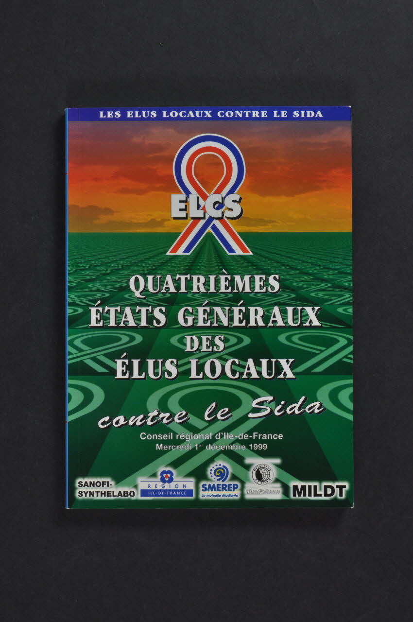 Elus Locaux Contre le Sida (ELCS) livre Quatrièmes Etats Généraux des Elus locaux contre le sida France 1999 2002.114.16 Photo Mucem