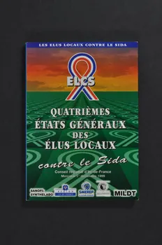 Elus Locaux Contre le Sida (ELCS) livre Quatrièmes Etats Généraux des Elus locaux contre le sida France 1999 2002.114.16 Photo Mucem