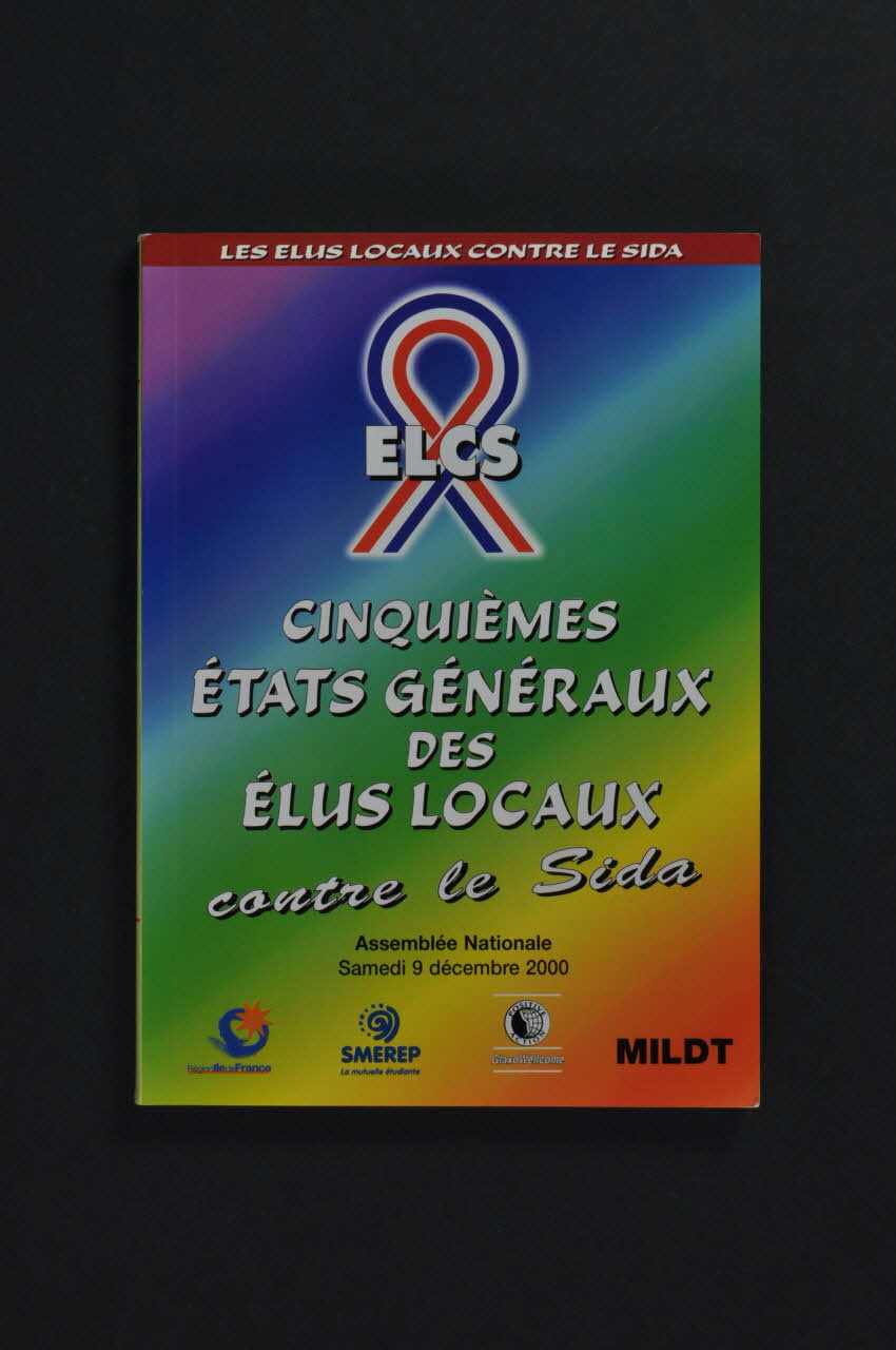 Elus Locaux Contre le Sida (ELCS) livre Cinquièmes Etats Généraux des Elus locaux contre le sida France 2000/12/9 2002.114.17 Photo Mucem