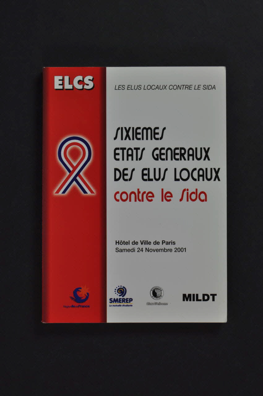 Elus Locaux Contre le Sida (ELCS) livre Sixièmes Etats Généraux des Elus locaux contre le Sida France 2001/11/24 2002.114.18 Photo Mucem