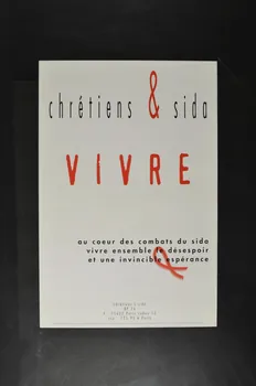 Chrétiens et Sida affiche "Vivre" / "au coeur des combats du sida / vivre ensemble le désespoir / et une invincible espérance" France 1999/12/1 2002.120.1 Photo Mucem