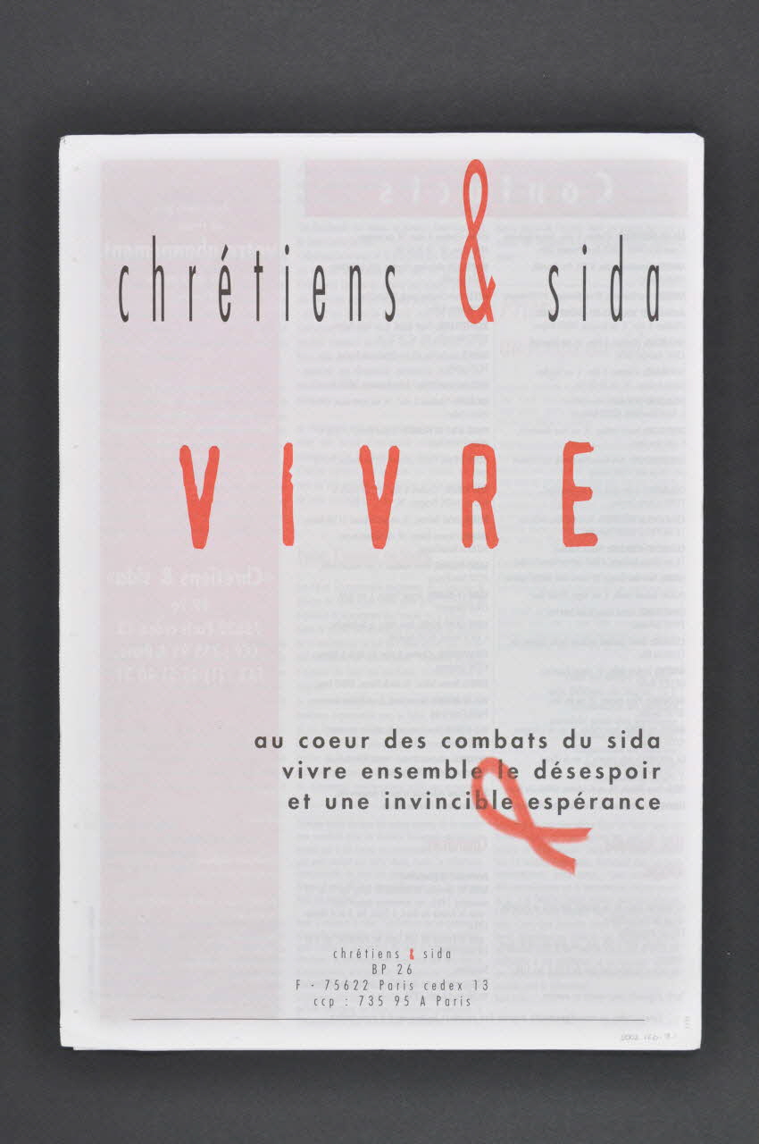 Chrétiens et Sida journal Chrétiens & sida. Numéro 10-11 : Vivre // au coeur des combats du sida / Vivre ensemble le désespoir / et une invincible espérance France 1995/11 2002.120.18.1-4 Photo Mucem