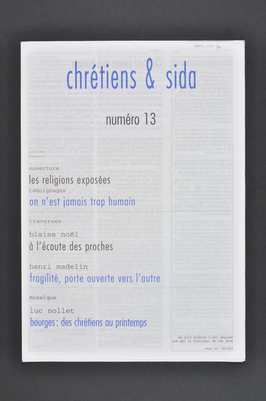 Chrétiens et Sida journal Numéro 13 : On n’est jamais trop humain / Fragilité, porte ouverte vers l’autre / Bourges : des chrétiens au Printemps France 1996/6 2002.120.20.1-2 Photo Mucem