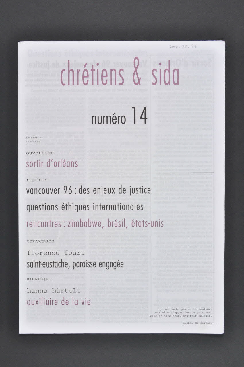 Chrétiens et Sida journal Chrétiens & sida. Numéro 14 : Vancouver 96 : des enjeux de justice / Questions éthiques internationales / Saint Eustache, paroisse engagée France 1996/10 2002.120.21.1-2 Photo Mucem