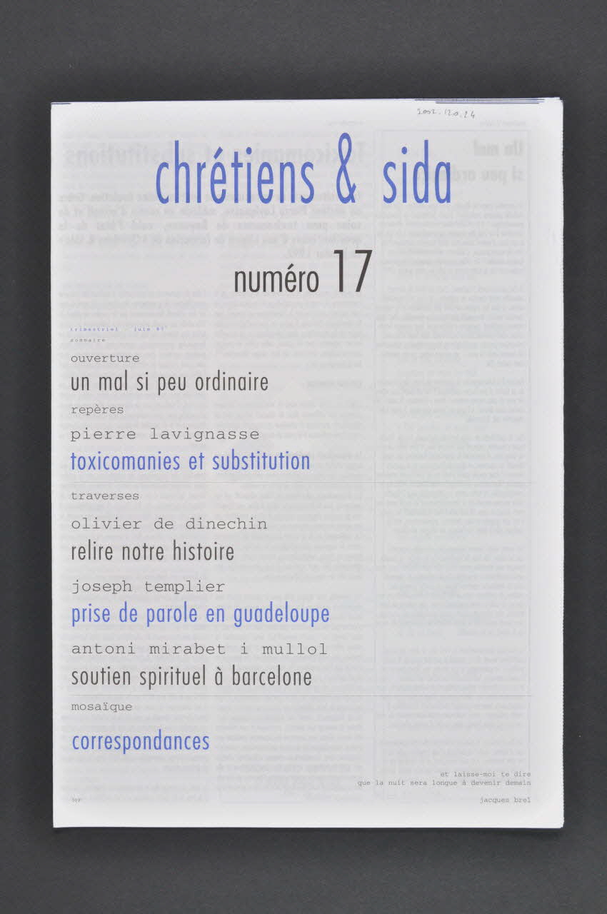 Chrétiens et Sida journal Chrétiens & sida. Numéro 17 : Toxicomanie et substitutions / Prise de parole en Guadeloupe /Correspondances France 1997/6 2002.120.24.1-2 Photo Mucem