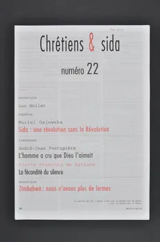 Chrétiens et Sida journal Chrétiens et sida. Numéro 22 : Sida : une révolution sans la Révolution / Zimbabwe : nous n'avons plus de larmes France 1998/10 2002.120.32.1-2 Photo Mucem