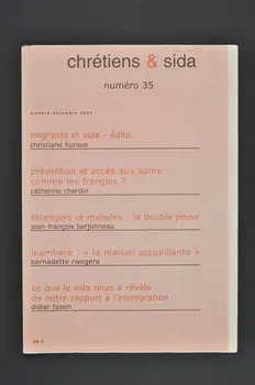 Chrétiens et Sida journal Chrétiens et sida. Numéro 35 : Migrants et sida France 2001/10/12 2002.120.47.1-4 Photo Mucem