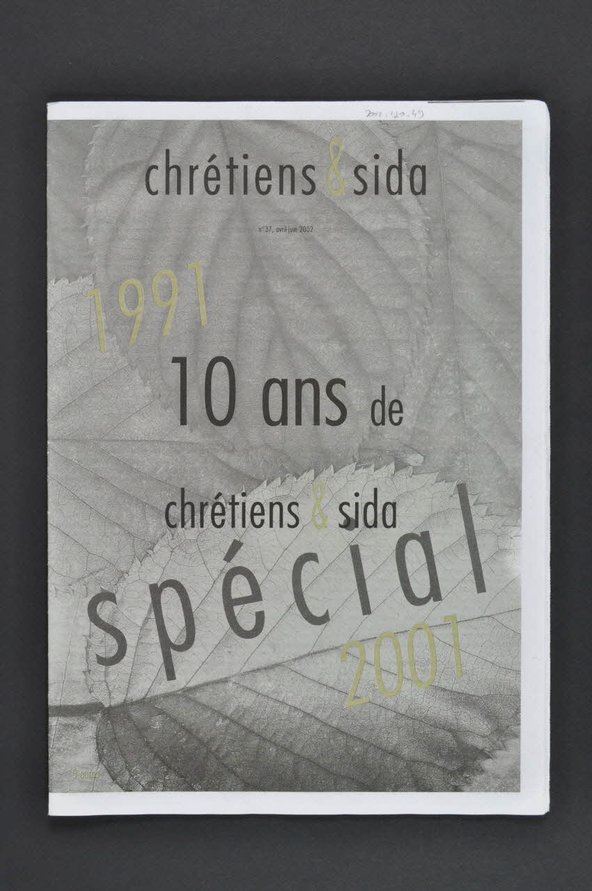 Chrétiens et Sida journal Chrétiens et sida, N°37, 10 ans de chrétiens & sida France 2002/4 2002.120.49.1-8 Photo Mucem