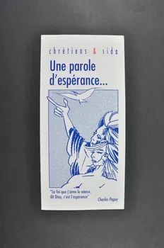 Chrétiens et Sida Dépliant " Une parole d'espérance" France 1991 2002.120.8 Photo Mucem