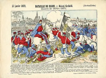 Pellerin estampe 23 janvier 1871. BATAILLE DE DIJON. - Riciotti Garibaldi. (Actualités.)  Guerre de 1870-1871. Lorraine, France 1871 1953.86.1155 Photo