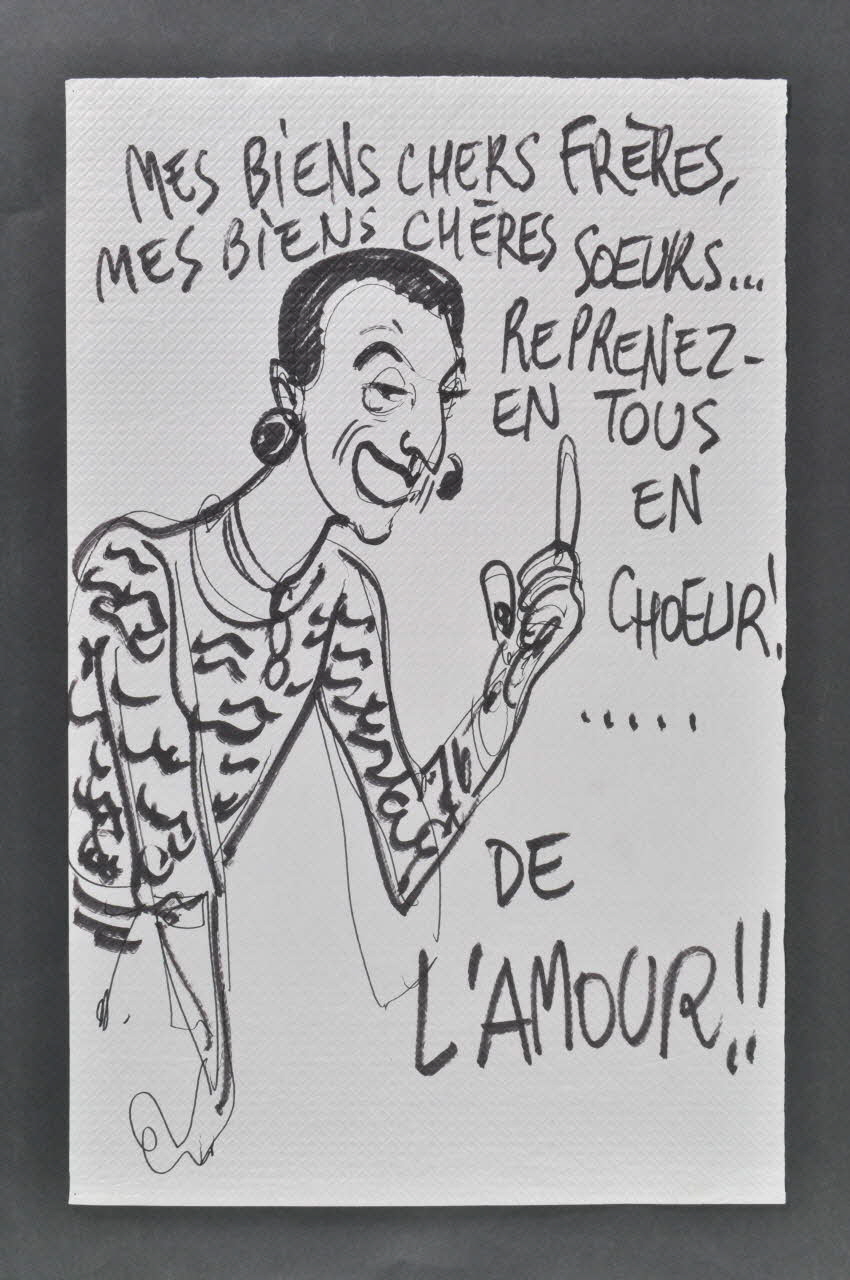 Soeurs de la Perpétuelle Indulgence - San Francisco dessin "Mes biens chers frères, mes biens chères soeurs... Reprenez en tous en choeur ! ... De l'amour !! France 2001 2002.122.9 Photo Mucem