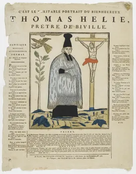 Alphonse Picard ; Guérin Jean François imagerie ancienne C'EST LE VERITABLE PORTRAIT DU BIENHEUREUX  THOMAS HELIE,  PRETRE DE BIVILLE. Caen 1809-1831 1951.72.7 Photo PHOTO RMN - THIERRY LE MAGE