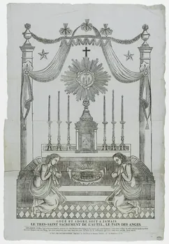 Alphonse Picard ; Guérin Jean François imagerie ancienne LOUE ET ADORE SOIT A JAMAIS  LE TRES-SAINT SACREMENT DE L'AUTEL, LE PAIN DES ANGES Caen 1809-1831 1950.39.484 Photo PHOTO RMN - THIERRY LE MAGE