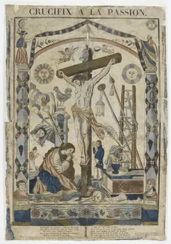 Mouillé imagerie ancienne CRUCIFIX A LA PASSION. Nantes 1815-1844 1988.4.2 Photo PHOTO RMN - THIERRY LE MAGE