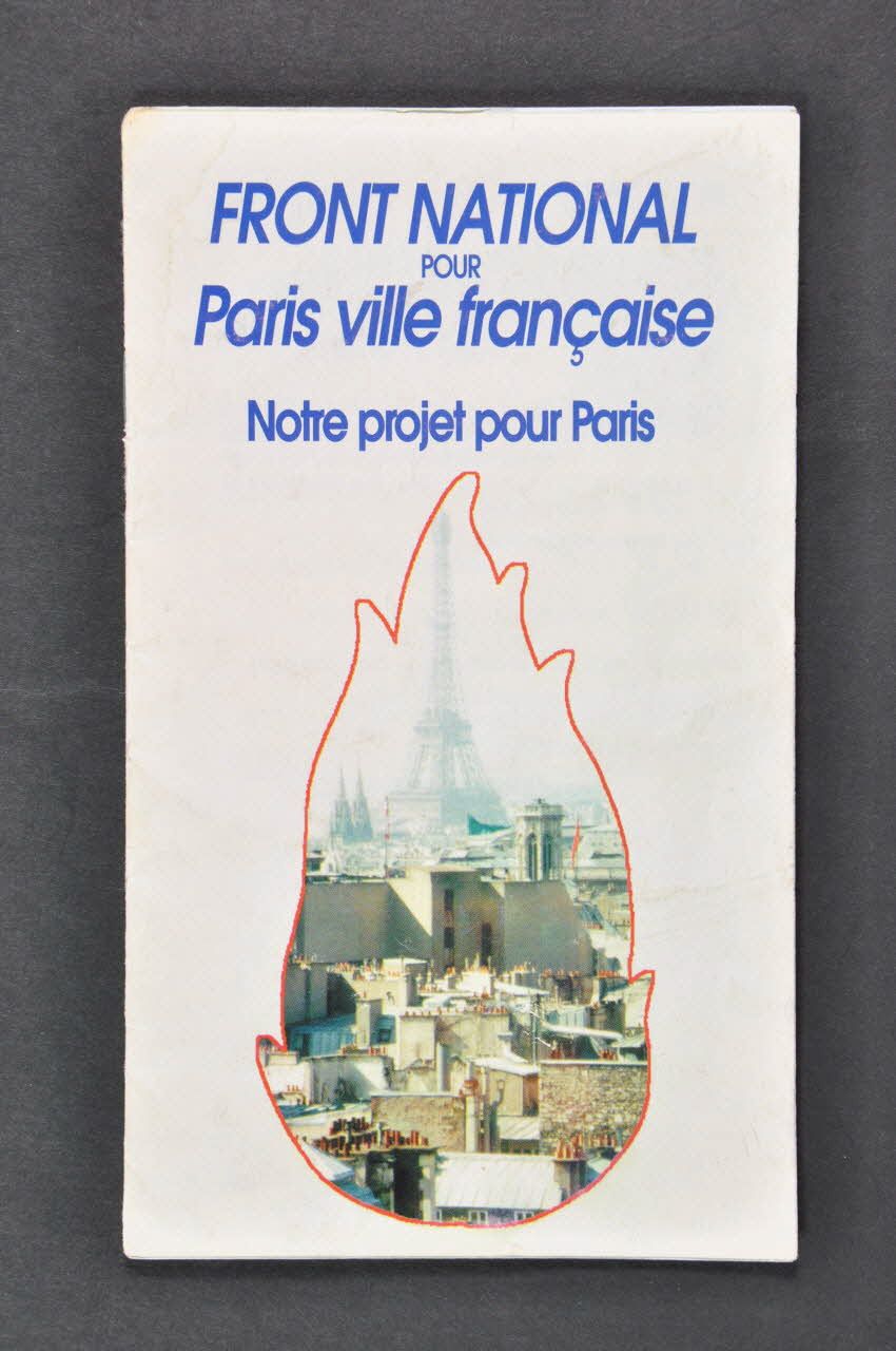 Front National BROCHURE Front National pour Paris ville française Île-de-France, France 1995-1994 2002.125.34 Photo Mucem