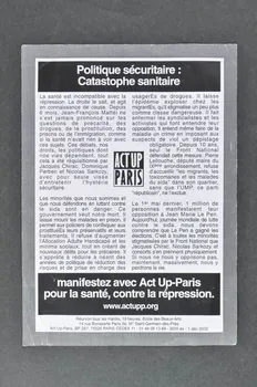Act Up-Paris tract "Politique sécuritaire : catastrophe sanitaire" Île-de-France, France 2002 2002.126.142 Photo Mucem
