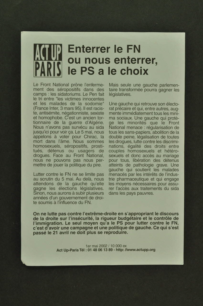 Act Up-Paris tract Enterrer le FN ou nous enterrer, le PS a le choix Île-de-France, France 2002 2002.126.181 Photo Mucem