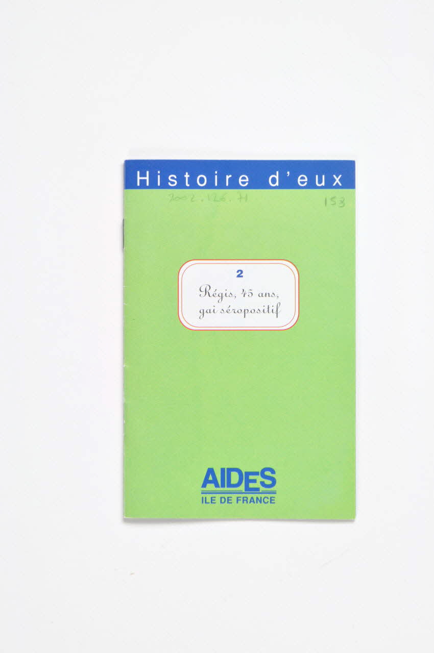 Aides Ile-de-France / Groupe Pin'aides livret "Histoire d'eux. 2. Régis, 45 ans, gai séropositif" France 1998/4 2002.126.71 Photo Mucem