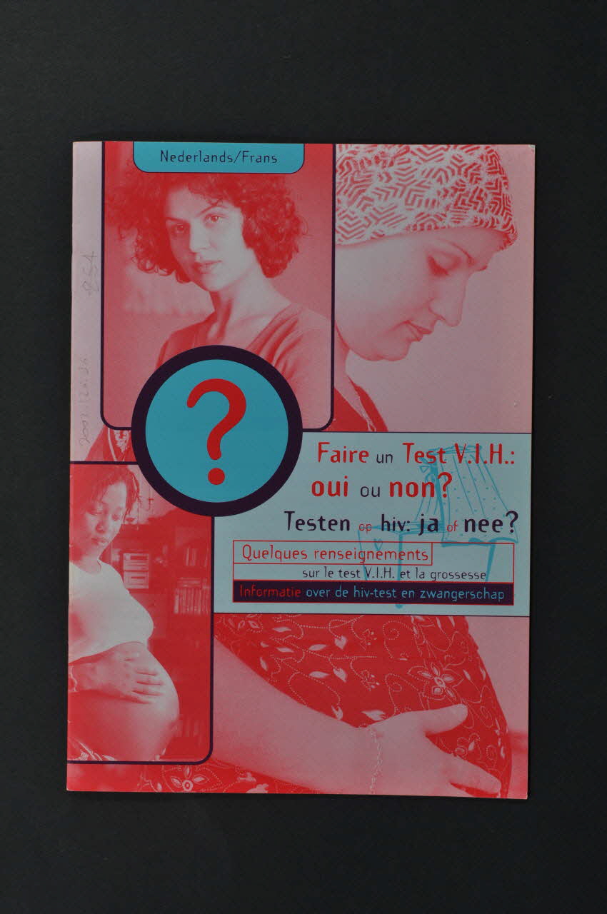 National Instituut voor Gezondheidsbevordering en Ziektepreventie BROCHURE "Faire un test VIH : oui ou non?" Pays-Bas 1999 2002.126.96 Photo Mucem