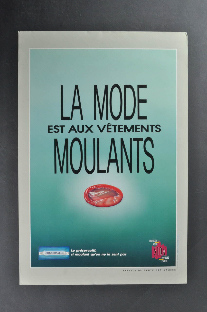 Service de Santé des Armées affiche "La mode est aux vêtements moulants" / "Le préservatif, si moulant qu'on ne le sent pas." France 1989 2002.127.115 Photo Mucem