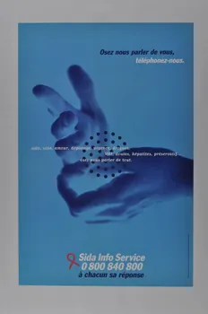 Sida Info Service - Ligne Azur affiche "Osez nous parler de vous, téléphonez nous." France 1997 2002.127.146.1 Photo Mucem