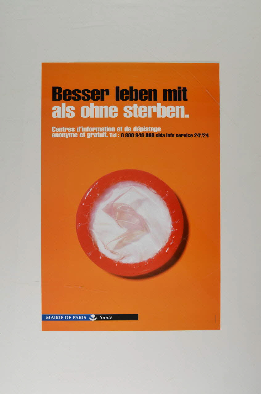 Bertrand Delanoë affiche "Besser leben mit als ohne sterben" (Mieux vaut vivre avec que mourir sans) Île-de-France, France 1998 2002.127.148 Photo Mucem