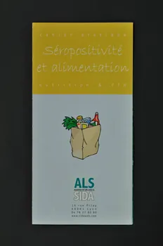 Association de Lutte contre le Sida (ALS) Lyon Dépliant "Séropositivité et alimentation", 2000 France 2000/5 2002.127.17.2  Photo Mucem