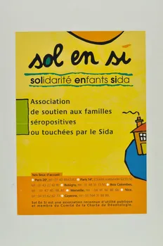 Solidarité Enfants SIDA (Sol En Si) affichette "Sol en si. / Solidarité enfants sida. / Association de soutien aux familles séropositives ou touchées par le Sida" France 2000 2002.127.282  Photo Mucem