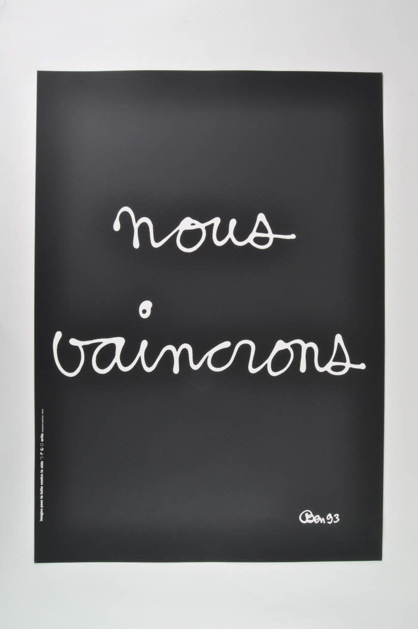 affiche Affiche "Images pour la lutte contre le sida", n°37  de Ben / "nous vaincrons" France 1993 2002.127.328 Photo Mucem