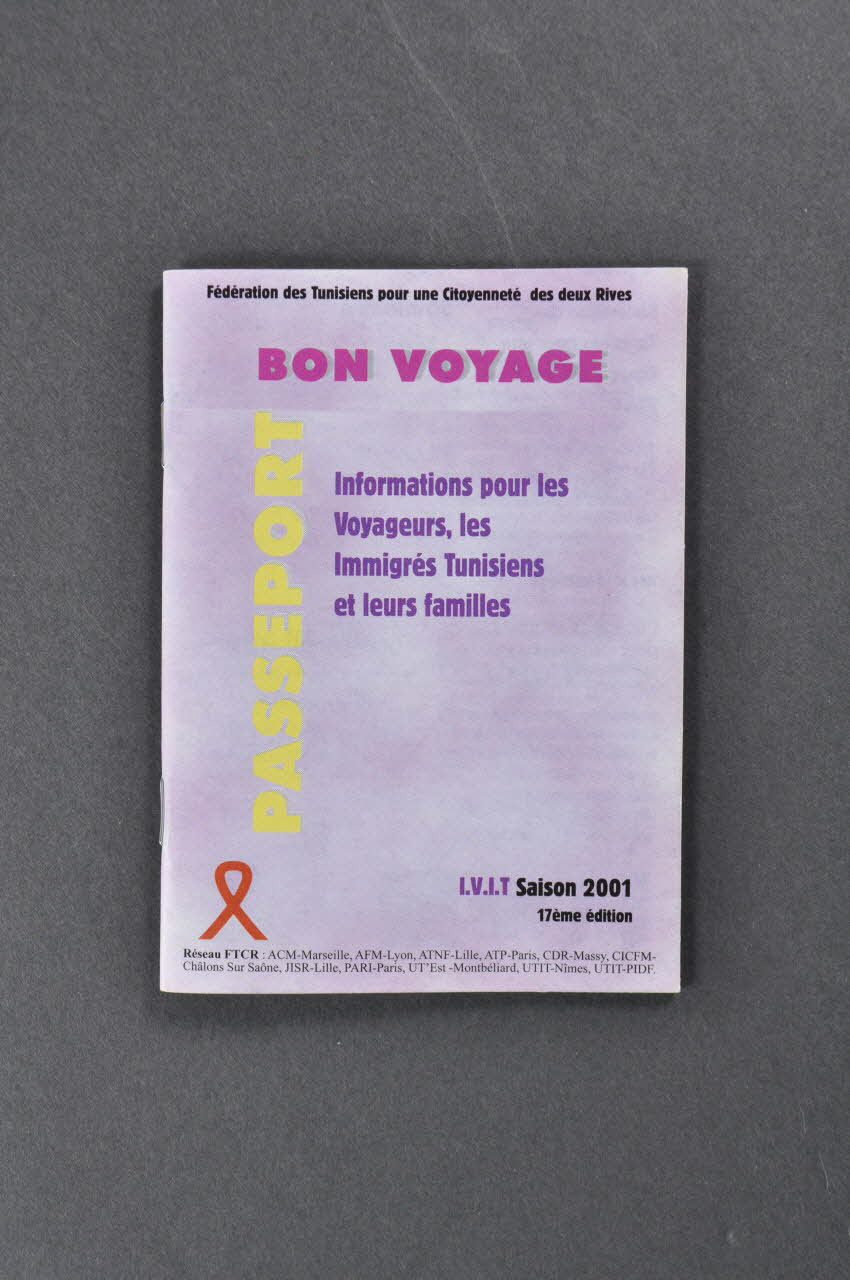 Fédération des Tunisiens pour une Citoyenneté des deux Rives (FTCR) BROCHURE France 2000 2002.127.36.2 Photo Mucem
