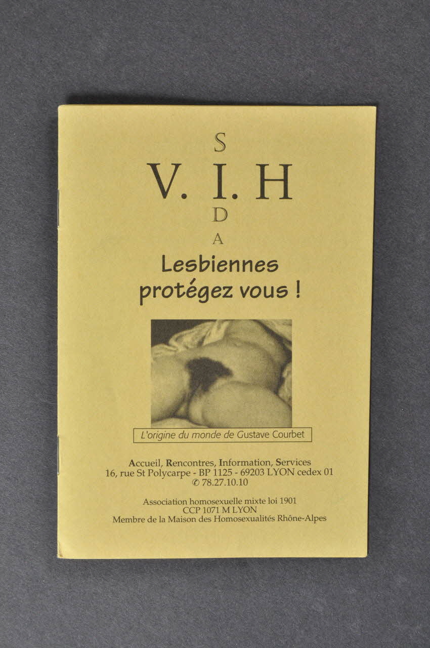 Association Accueil Rencontres Information BROCHURE "VIH Sida ... Lesbiennes protégez vous ! " France 1996 2002.127.57 Photo Mucem