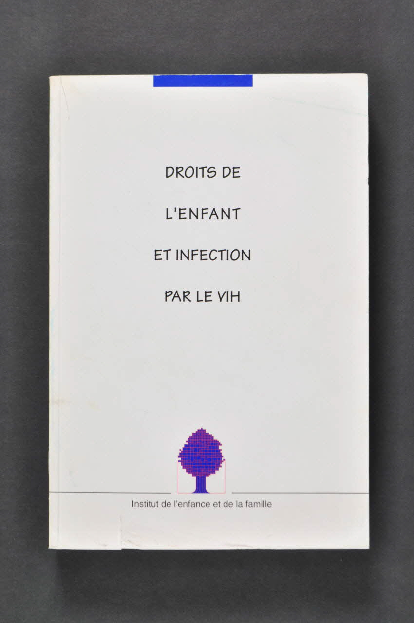 Institut De L'enfance Et De La Famille livre "Droits de l'enfant et infection par le VIH" France 1994 2002.127.84 Photo Mucem