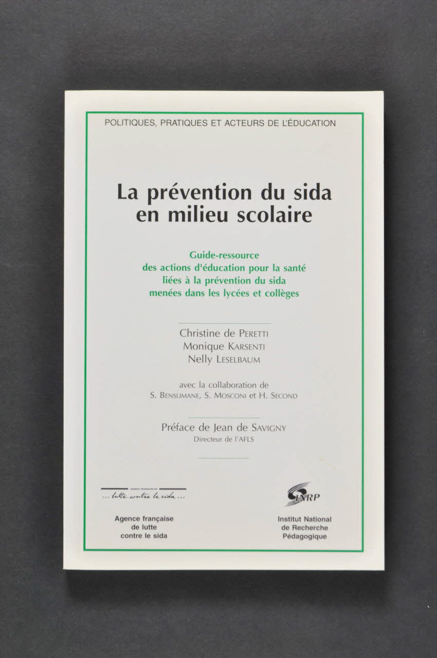 AFLS (Agence Française De Lutte Contre Le Sida) livre Livre "La prévention du sida en milieu scolaire" France 1993 2002.127.85 Photo Mucem
