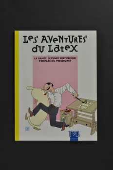 Fondation Du Présent, Carouge, Suisse. Diffusion : livre "Les aventures du latex" / La bande dessinée européenne s'empare du préservatif" Lorraine, France 1991/11 2002.127.88 Photo Mucem