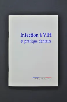 AFLS (Agence Française De Lutte Contre Le Sida) BROCHURE "Infection à VIH et pratique dentaire" France 1993 2002.127.94 Photo Mucem