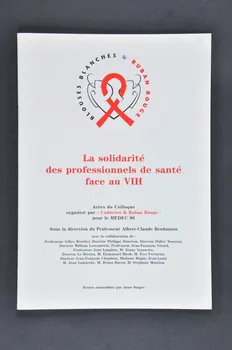 Association "Caducées Et Ruban Rouge" BROCHURE "Blouses blanches & Ruban Rouge  / La solidarité des professionnels de santé face au VIH" France 1997 2002.127.97 Photo Mucem