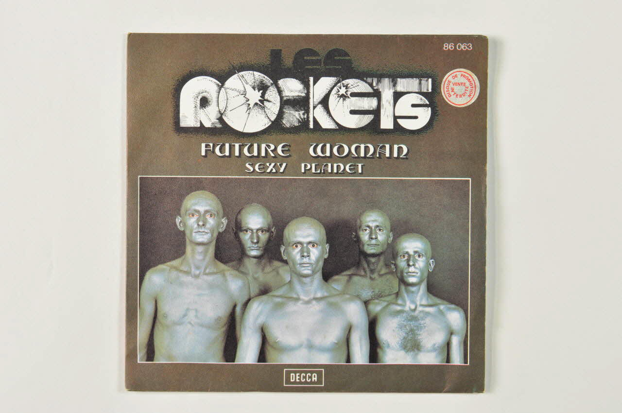 Les Rockets ; Decca disque 45 tours Sexy planet France 1975 2001.69.16.2850.1-3 Photo Mucem