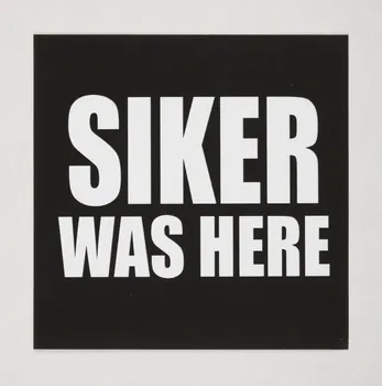 Sike autocollant Sticker "Siker was here" Midi-Pyrénées, France 2020 2022.5.1 Photo Mucem / Marianne Kuhn