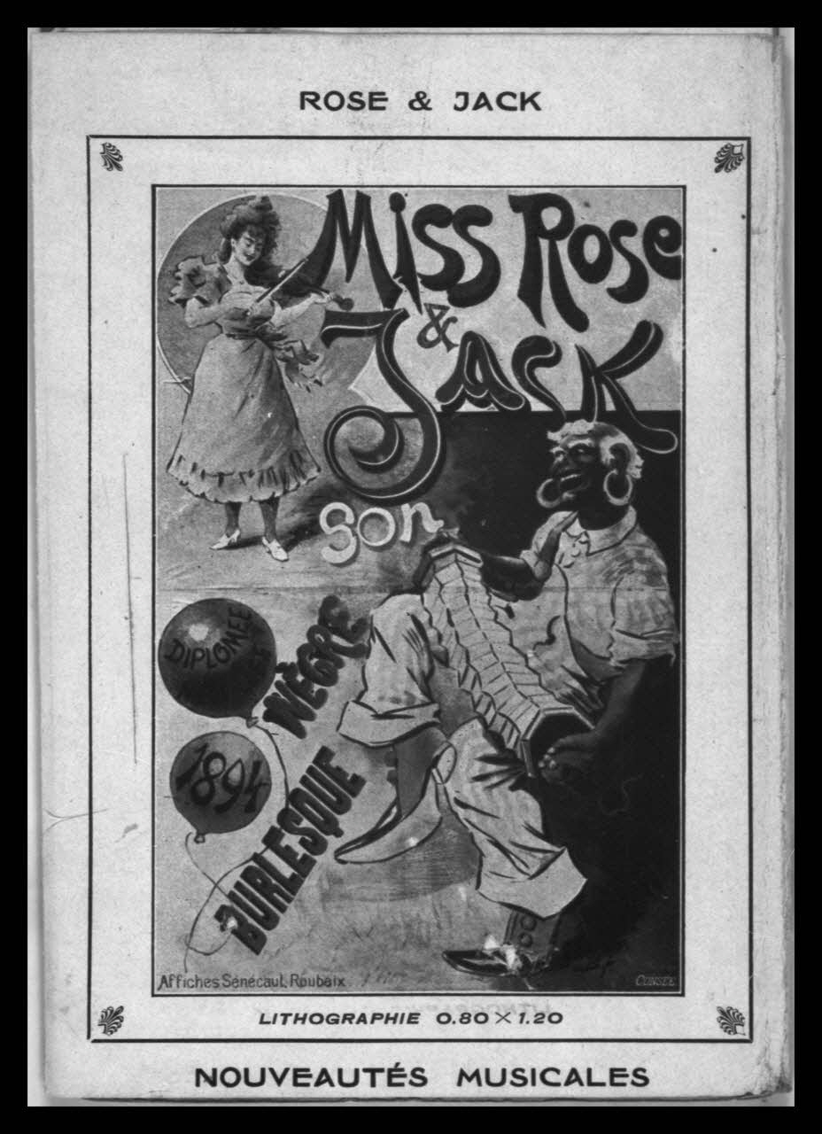 Microfilm Service photographie Dépliant. Reproduction industrielle (lithographie). Affiche. "Miss Rose et Jack son nègre [sic] burlesque". 1894. Dimensions : 80 cm x 120 cm. Affiches Sénécat.Roubaix France 1960/4/1 Ph.1960.54.12 Photo