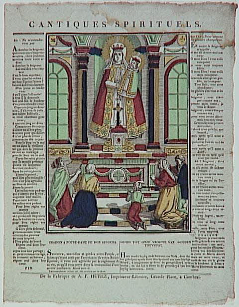 Pierre-François Godard ; Amand-François Hurez imagerie ancienne CANTIQUES SPIRITUELS.  ORAISON A NOTRE-DAME DE BON SECOURS. Cambrai 1817-1818 1965.75.109 Photo RMN-Grand Palais (Mucem)