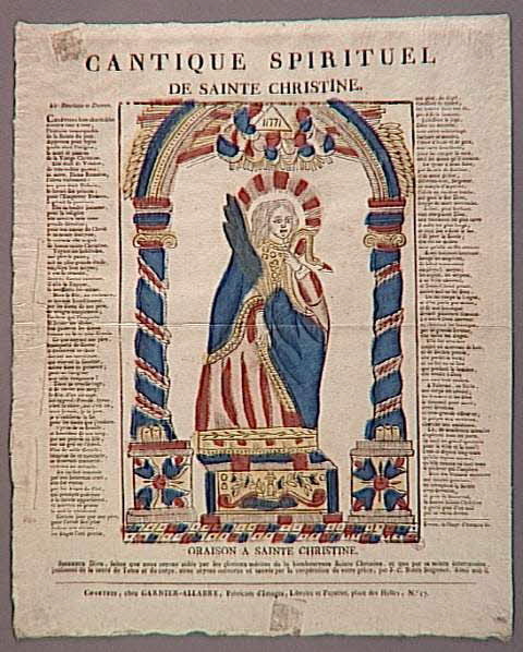 Jacques-Pierre Garnier-Allabre ; Jean-Jacques Ancelle imagerie ancienne CANTIQUE SPIRITUEL  DE SAINTE CHRISTINE. Chartres 1815-1823 1947.31.65 Photo RMN-Grand Palais (Mucem)