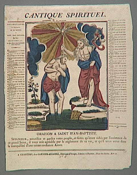 Jacques-Pierre Garnier-Allabre ; Jean-Jacques Ancelle imagerie ancienne CANTIQUE SPIRITUEL.  ORAISON A SAINT JEAN-BAPTISTE. Chartres 1822-1823 1948.18.108 Photo RMN-Grand Palais (Mucem)
